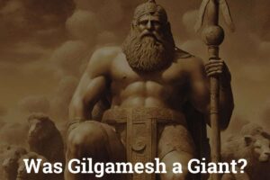 Was Gilgamesh a Giant