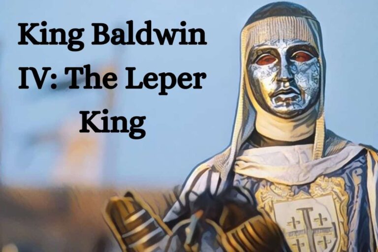 King Baldwin IV - The Leper King | Historicways